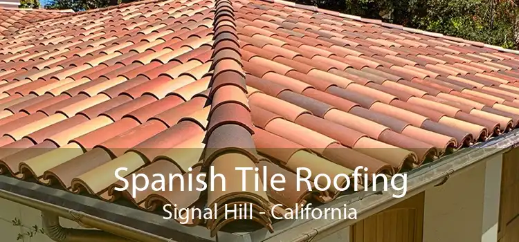 Spanish Tile Roofing Signal Hill - California