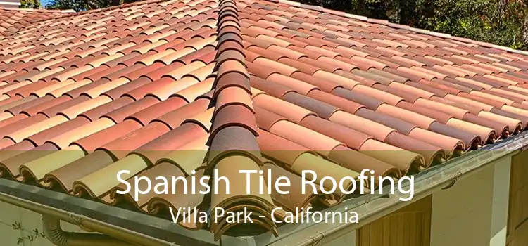 Spanish Tile Roofing Villa Park - California