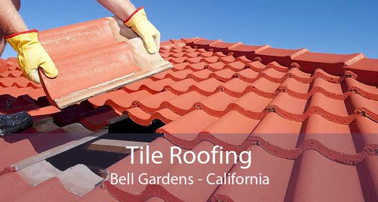 Tile Roofing Bell Gardens - California