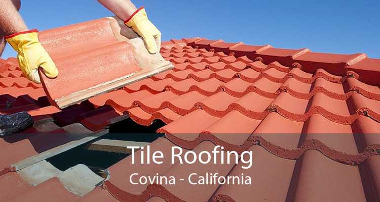 Tile Roofing Covina - California