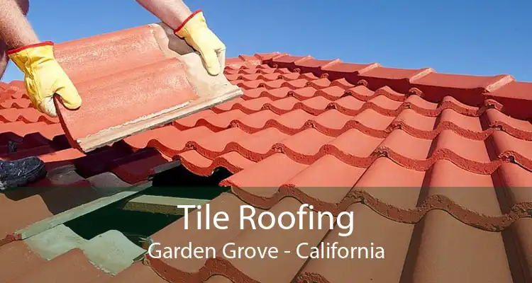 Tile Roofing Garden Grove - California