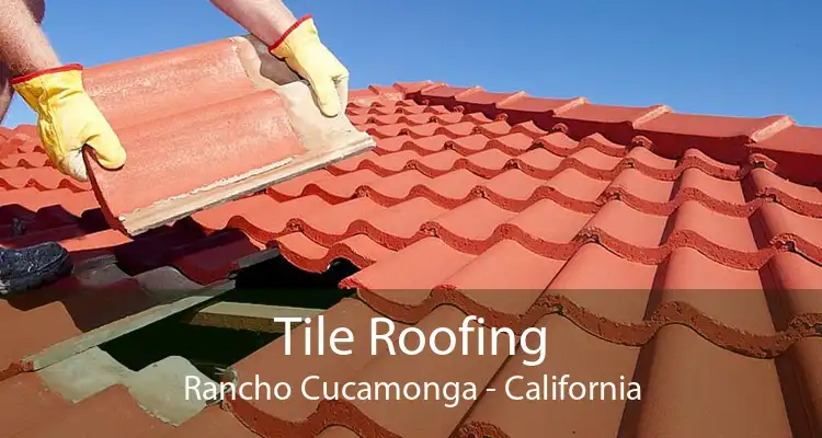 Tile Roofing Rancho Cucamonga - California