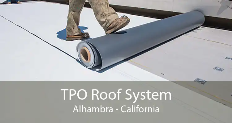 TPO Roof System Alhambra - California