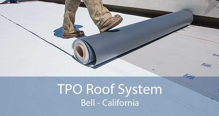 TPO Roof System Bell - California
