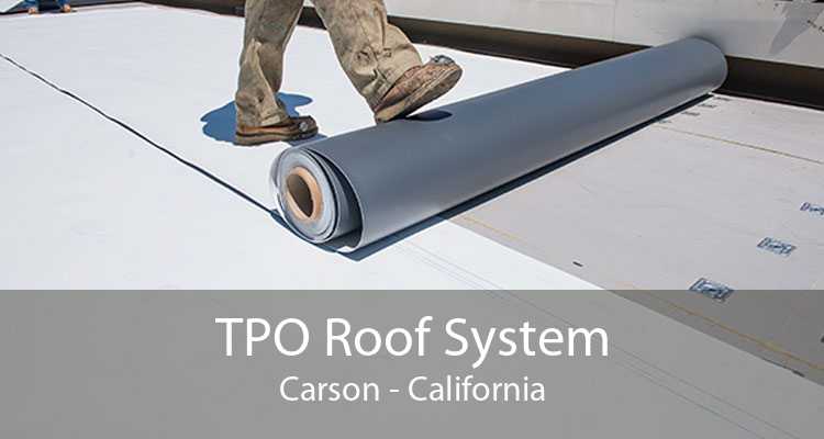 TPO Roof System Carson - California