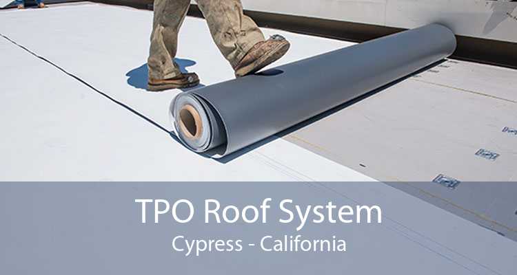 TPO Roof System Cypress - California
