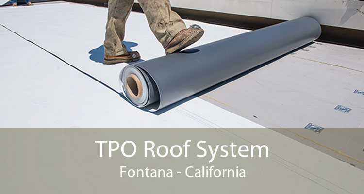 TPO Roof System Fontana - California
