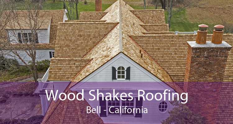 Wood Shakes Roofing Bell - California