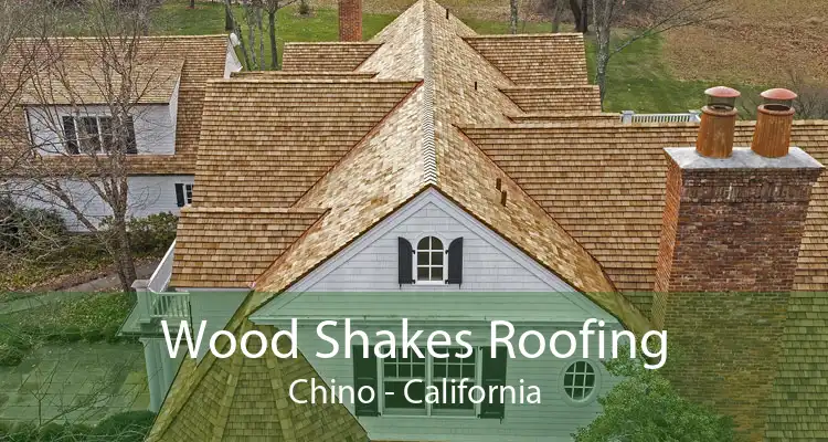 Wood Shakes Roofing Chino - California