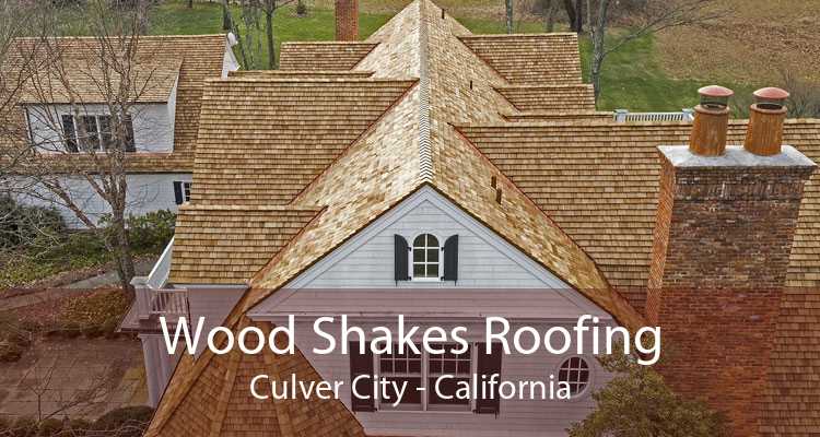 Wood Shakes Roofing Culver City - California