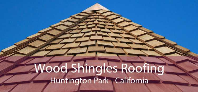 Wood Shingles Roofing Huntington Park - California
