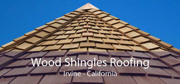 Wood Shingles Roofing Irvine - California