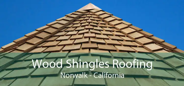 Wood Shingles Roofing Norwalk - California