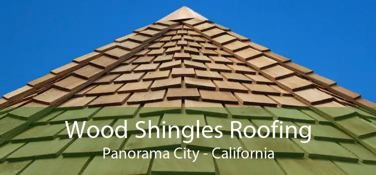 Wood Shingles Roofing Panorama City - California