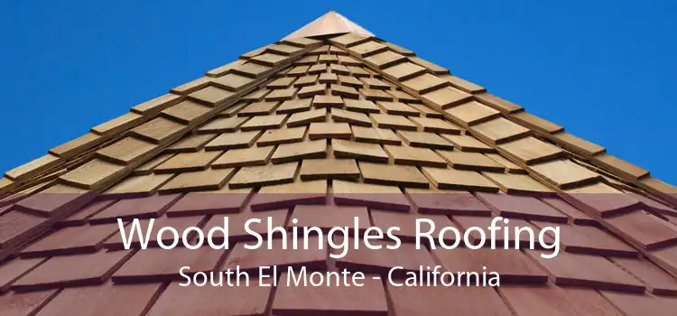 Wood Shingles Roofing South El Monte - California